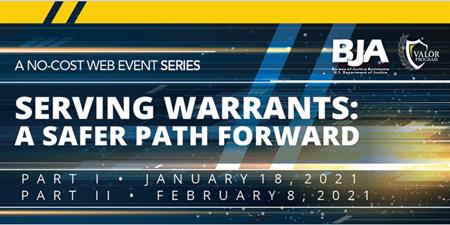Serving Warrants: A Safer Path Forward (Part 1)