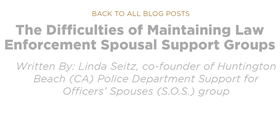 Image for The Difficulties of Maintaining Law Enforcement Spousal Support Groups