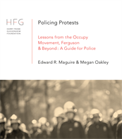 Image for Policing Protests:  Lessons From the Occupy Movement, Ferguson & Beyond:  A Guide for Police